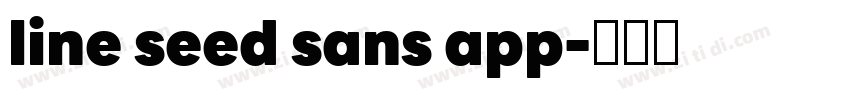 line seed sans app字体转换